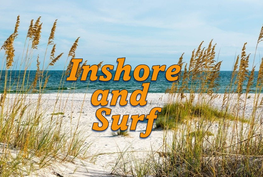 INSHORE AND SURF
